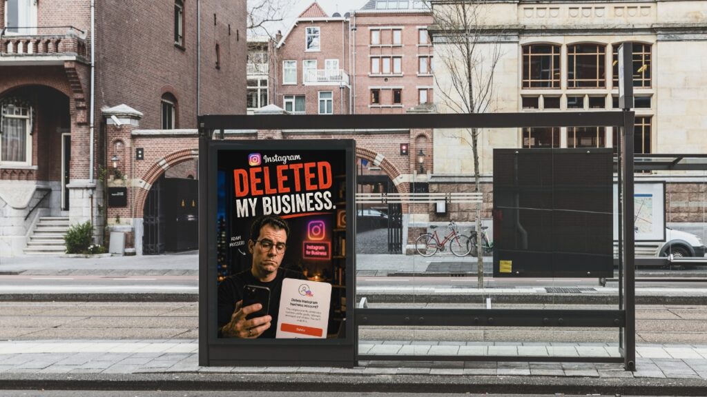 Billboard ad reading "Instagram deleted my business" — what to do when your Instagram account is disabled